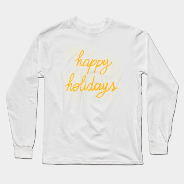 Happy holidays Long Sleeve T-Shirt by Valeria Frustaci 